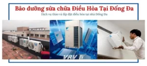 bảo dưỡng sửa chữa điều hòa tại quận đống đa