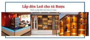 Lắp đèn led tủ rượu
