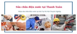 sửa chữa điện nước tại thanh xuân