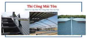 Thi Công Mái Tôn Hà Nội